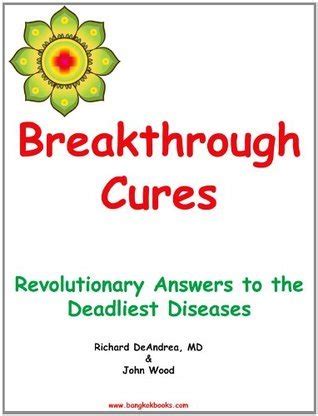 Breakthrough Cures Revolutionary Answers to the Deadliest Diseases Epub