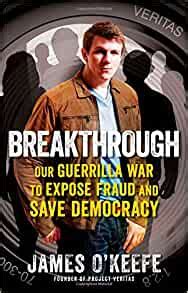 Breakthrough Our Guerilla War to Expose Fraud and Save Democracy Kindle Editon