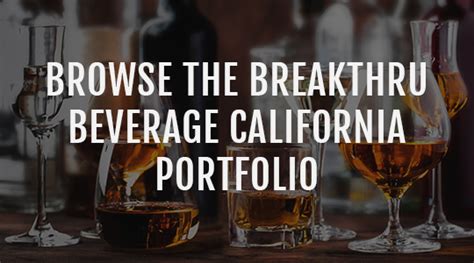 Breakthru Beverage California Catalog