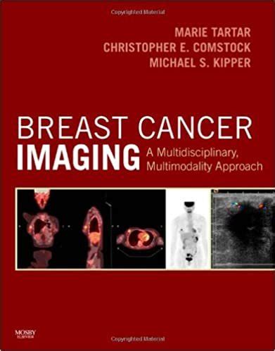 Breast Cancer Imaging A Multidisciplinary Kindle Editon