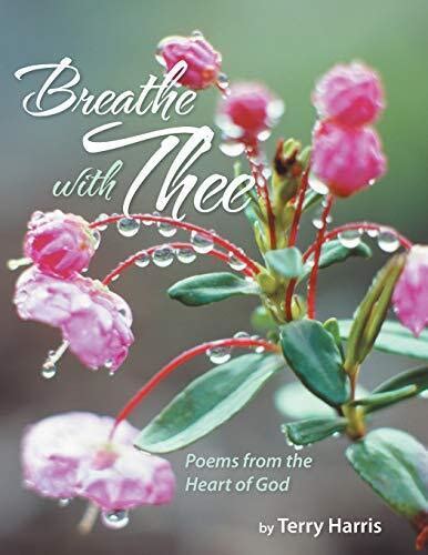 Breathe with Thee Poems from the Heart of God PDF