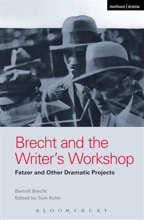 Brecht and the Writer s Workshop Fatzer and Other Dramatic Projects World Classics Epub