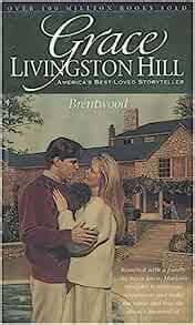 Brentwood Grace Livingston Hill 18 Reader