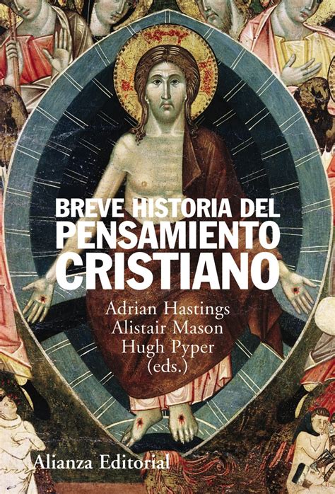 Breve historia del pensamiento cristiano A Short History of Christian Thought Alianza Ensayo Spanish Edition Doc