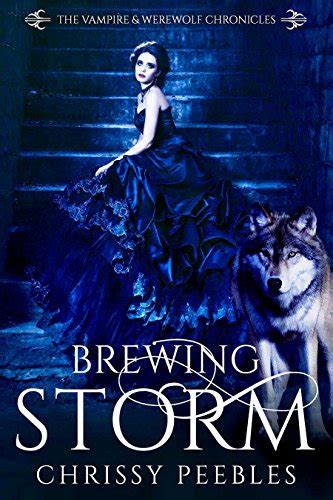 Brewing Storm Book 5 The Vampire and Werewolf Chronicles Volume 5 Epub