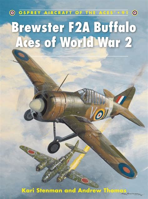 Brewster F2A Buffalo Aces of World War 2 Aircraft of the Aces Doc