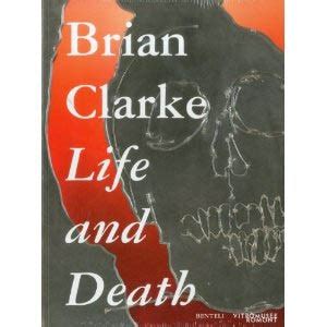 Brian Clarke Life and Death PDF