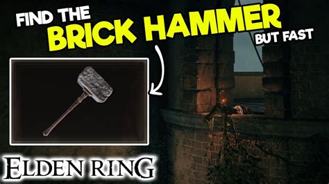 Brick Hammer Elden Ring: A Comprehensive Guide to Dominating Your Enemies with Brutality