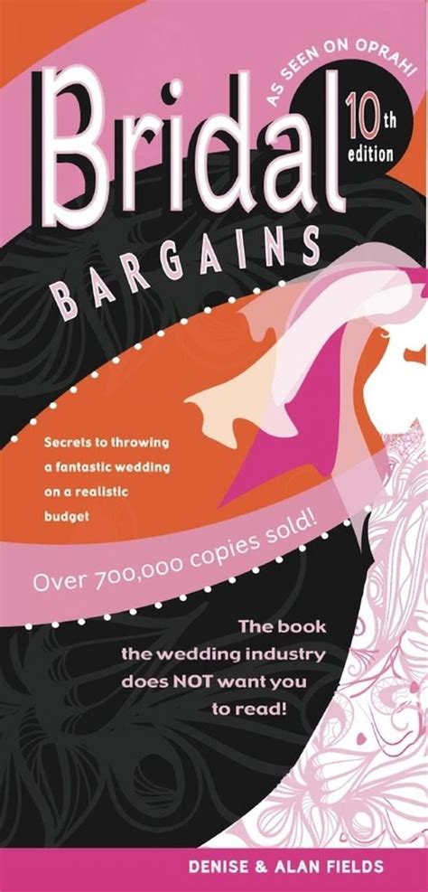 Bridal Bargains Secrets to Throwing A Fantastic Wedding On A Realistic Budget PDF