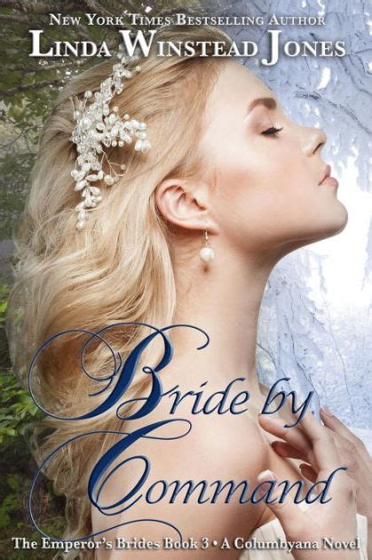 Bride by Command Emperor s Brides Book 3 Kindle Editon