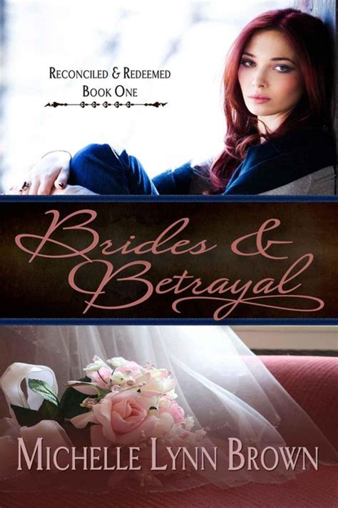 Brides and Betrayal Reconciled and Redeemed Volume 1 Kindle Editon