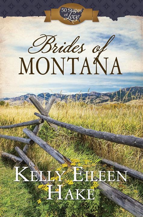 Brides of Montana 3-in-1 Historical Romance 50 States of Love Doc