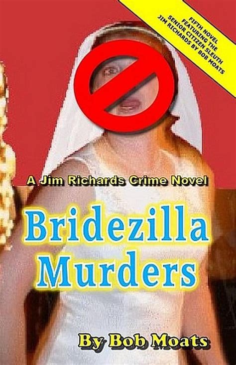 Bridezilla Murders Jim Richards Murder Novels Volume 5 Reader