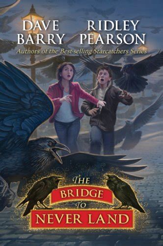 Bridge to Never Land The Peter and the Starcatchers Book 5 Reader