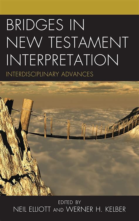 Bridges in New Testament Interpretation Interdisciplinary Advances Epub