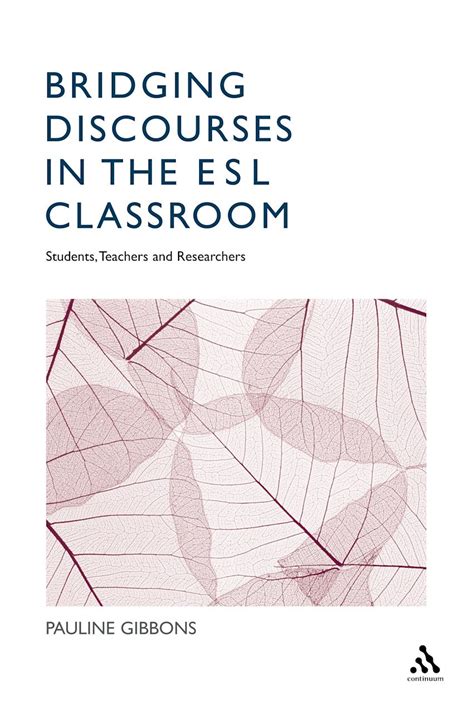 Bridging Discourses in the ESL Classroom: Teachers Kindle Editon