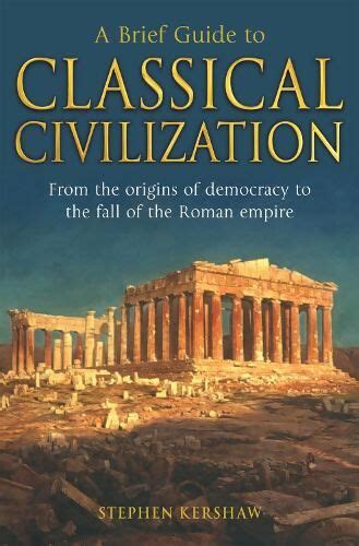 Brief Guide to Classical Civilization (Brief History) Doc