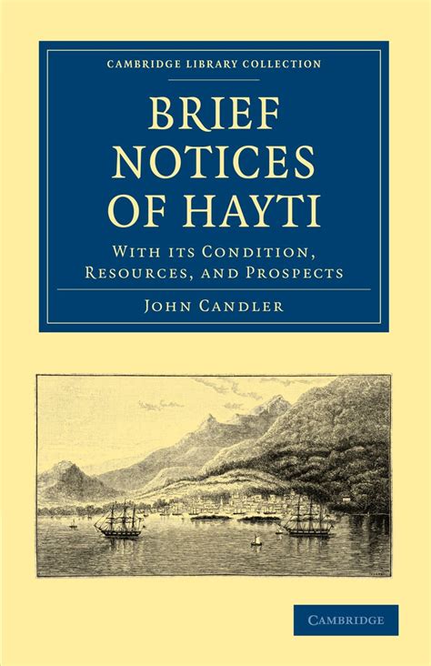 Brief Notices of Hayti With its Condition Doc