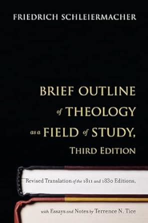 Brief Outline of Theology As a Field of Study Translation of the 1811 and 1830 Editions 3rd Edition Doc