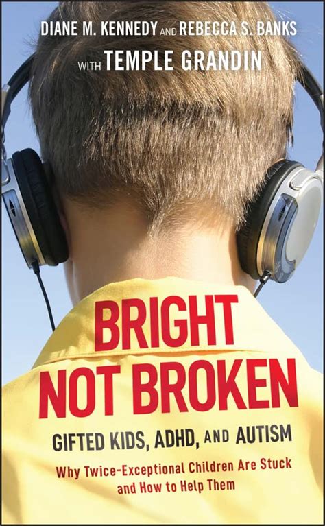 Bright Not Broken Gifted Kids ADHD and Autism PDF