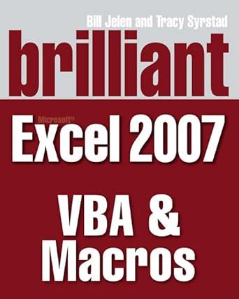 Brilliant Microsoft Excel 2007 VBA and Macros Brilliant Excel Solutions Reader