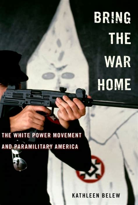 Bring the War Home The White Power Movement and Paramilitary America Reader