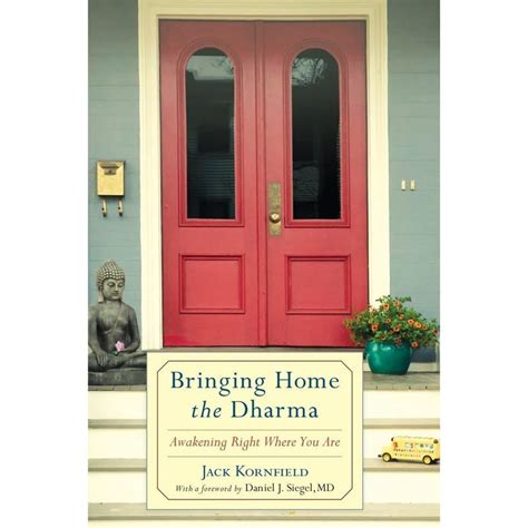 Bringing Home the Dharma Awakening Right Where You Are PDF