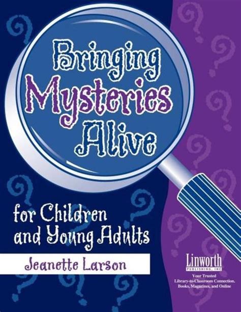 Bringing Mysteries Alive for Children and Young Adults Reader