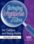 Bringing Mysteries Alive for Children and Young Adults Reader