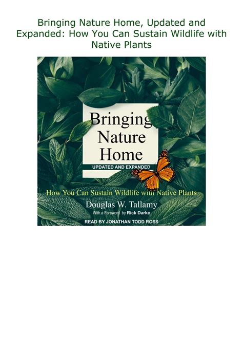 Bringing Nature Home How You Can Sustain Wildlife with Native Plants Updated and Expanded Reader