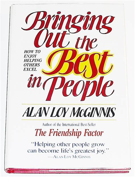 Bringing Out the Best in People: How to Enjoy Helping Others Excel Epub