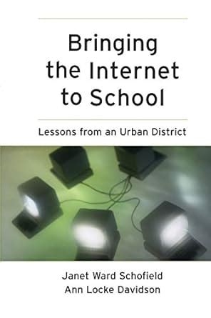 Bringing the Internet to School Lessons from an Urban District Reader