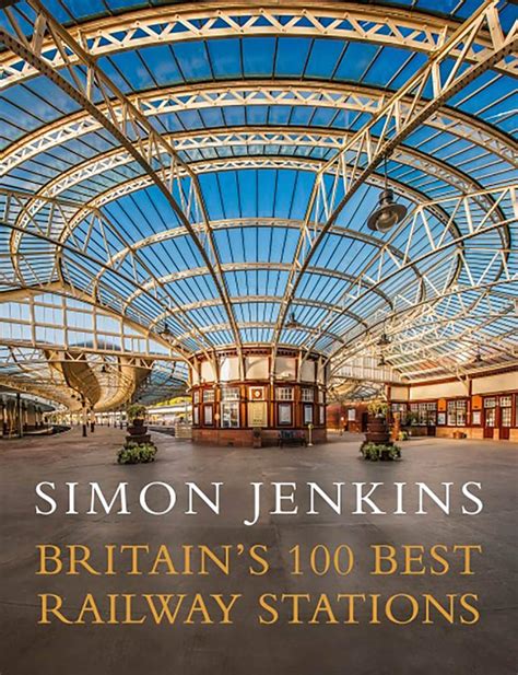 Britain s 100 Best Railway Stations Doc