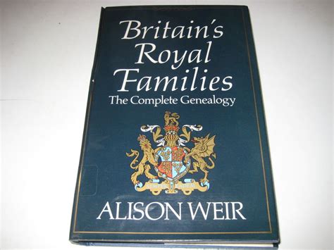 Britain s Royal Families The Complete Genealogy Reader