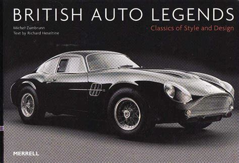 British Auto Legends Classics of Style and Design Kindle Editon