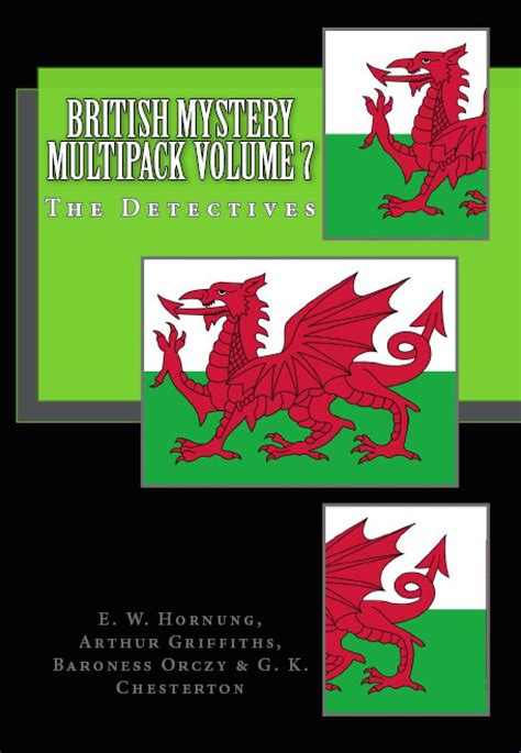 British Mystery Multipacks Volume 7-The Detectives Father Brown Lady Molly of Scotland Yard The Old Man in the Corner Raffles and Monsieur Flocon Illustrated Epub