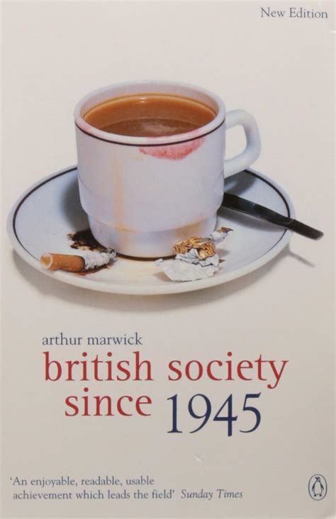 British Society Since 1945 Fourth Edition The Penguin Social History of Britain Reader