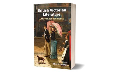 British Victorian Literature Critical Assessments 1st Edition Kindle Editon