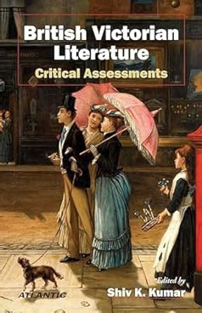 British Victorian Literature Critical Assessments 1st Edition Kindle Editon