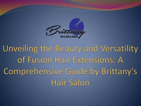 Brittanyyg: A Comprehensive Guide to the Transformational Hair Stylist