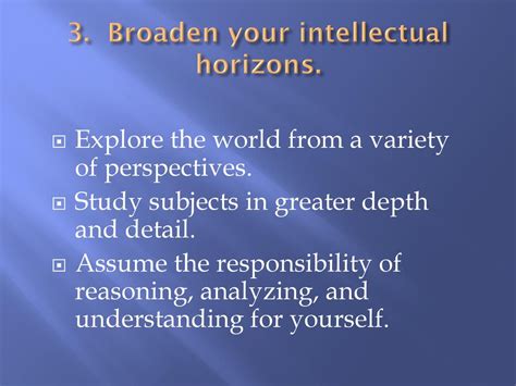 Broaden Intellectual Horizons: