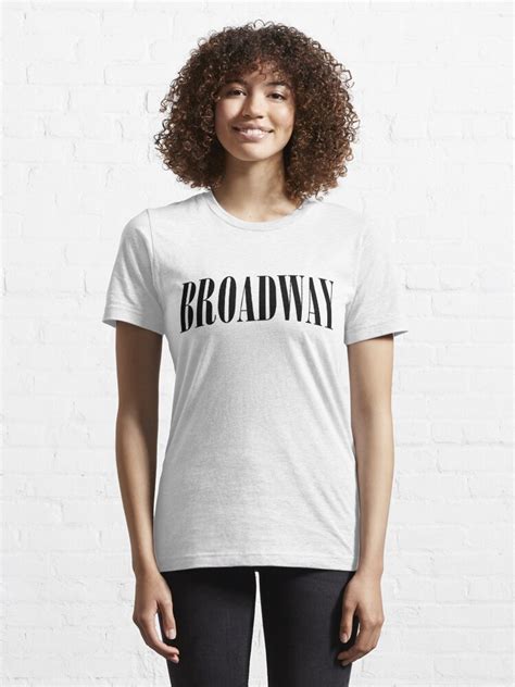 Broadway Tee Shirts: A Timeless Fashion Essential