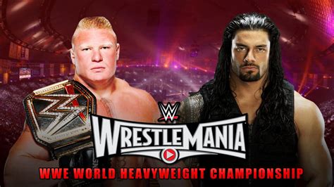 Brock Lesnar vs Roman Reigns WrestleMania 31: Battle of the Beasts