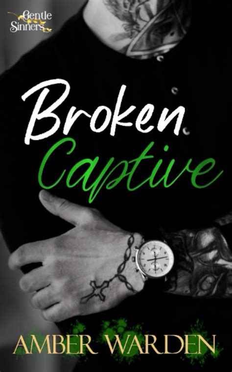 Broken Captive