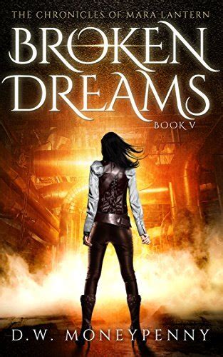 Broken Dreams The Chronicles of Mara Lantern Book 5 PDF