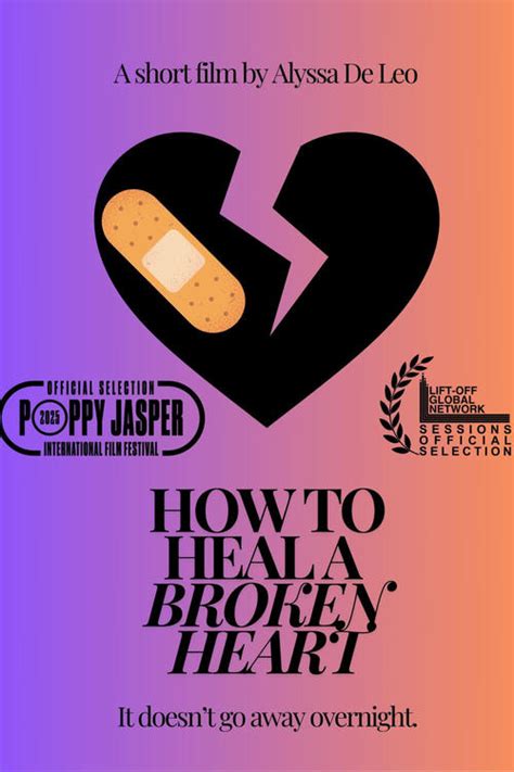 Broken Heart Movie: 123 Ways to Heal