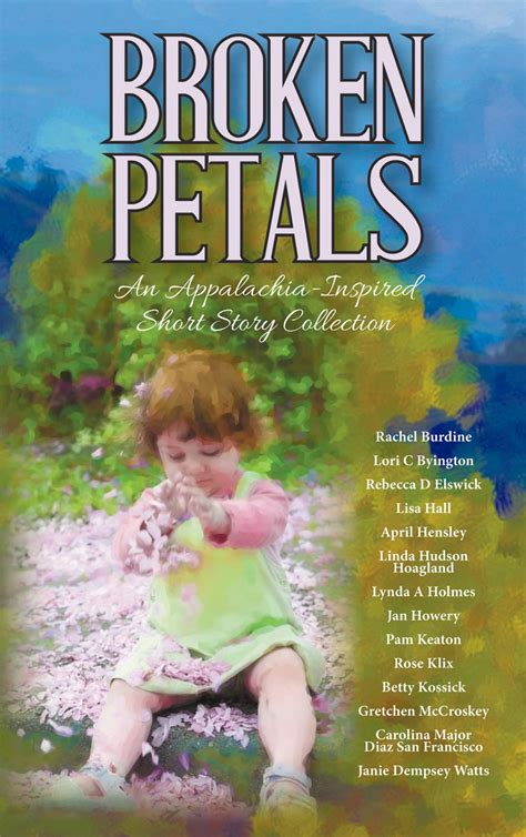 Broken Petals An Appalachia-Inspired Short Story Collection Reader