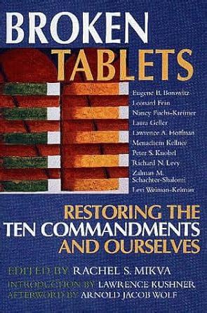 Broken Tablets Restoring the Ten Commandments and Ourselves PDF