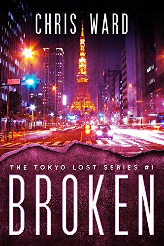 Broken The Tokyo Lost Series Book 1 Doc