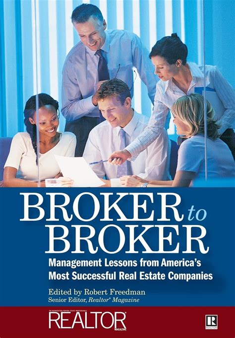 Broker to Broker Management Lessons From America's Most Successful Doc